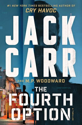 The Fourth Option 4TH OPTION （Fourth Option Series, the） [ Jack Carr ]