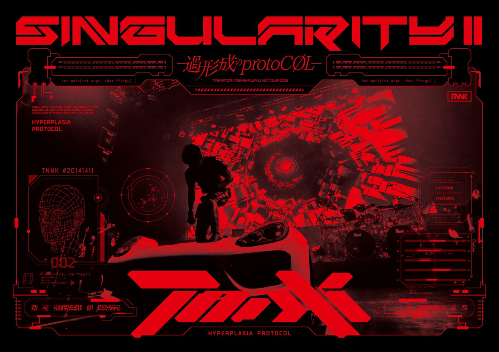 TAKANORI NISHIKAWA LIVE TOUR 002 “SINGularity 2 -過形成のprotoCOL-”(初回生産限定盤 DVD+2CD)