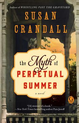 The Myth of Perpetual Summer MYTH OF PERPETUAL SUMMER [ Susan Crandall ]