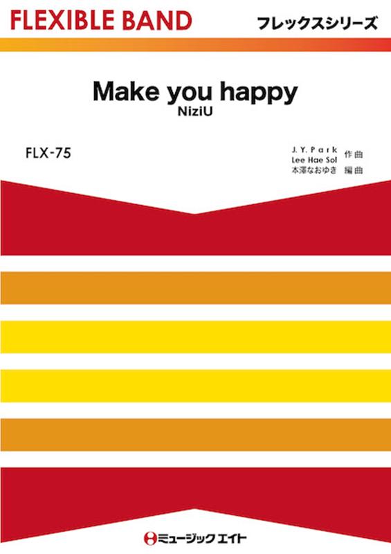 MAKE　YOU　HAPPY