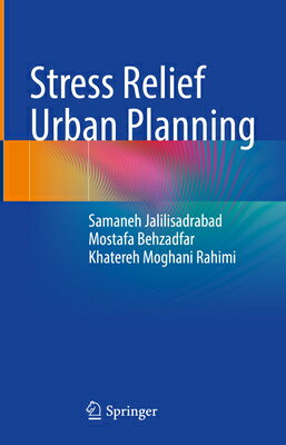 Stress Relief Urban Planning STRESS RELIEF URBAN PLANNING 2 [ Samaneh Jalilisadrabad ]