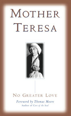 No Greater Love NO GREATER LOVE [ Mother Teresa ]