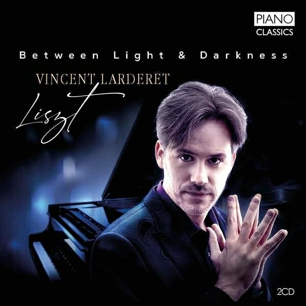 リスト（1811ー1886）リスト 発売日：2020年10月08日 予約締切日：2020年10月04日 Between Light & Darkness ー Piano Works : Vincent Lardaret (2CD) JAN：5029365102018 PCL10201 Piano Classics CD クラシック 器楽曲 輸入盤