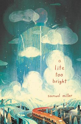 A Lite Too Bright LITE TOO BRIGHT [ Samuel Miller ]