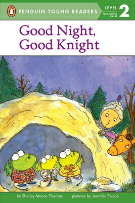 Good Night, Good Knight GOOD NIGHT GOOD KNIGHT Penguin Young Readers,...