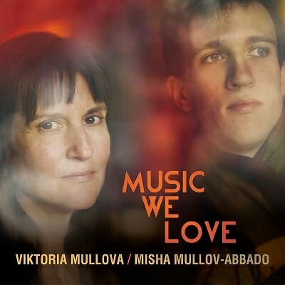 【輸入盤】『ミュージック・ウィ・ラヴ』 ヴィクトリア・ムローヴァ、ミーシャ・ムロフ＝アバド