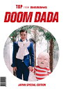 DOOM DADA JAPAN SPECIAL EDITION [ T.O.P from BIGBANG ]
