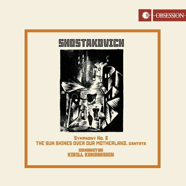 【輸入盤】交響曲第8番、我らの祖国に太陽は輝く キリル・コンドラシン＆モスクワ・フィル、ロシア国立合唱団、他