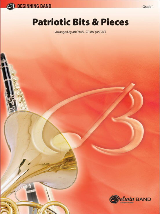 【輸入楽譜】Patriotic Bits & Pieces/ストーリー編曲: スコアとパート譜セット