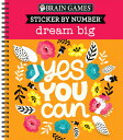 Sticker by Number: Dream Big STICKER BY NUMBER DREAM BIG （Brain Games - Sticker by Number） 