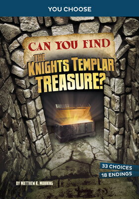 Can You Find the Knights Templar Treasure?: An Interactive Treasure Adventure