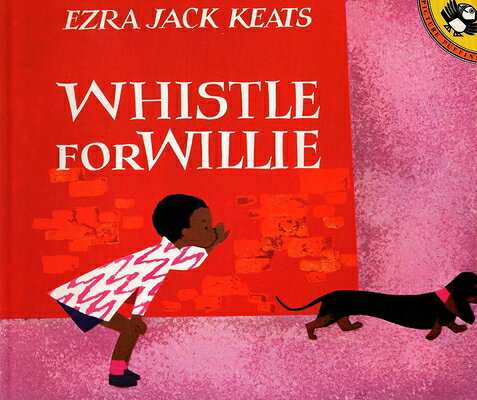 Whistle for Willie WHISTLE FOR WILLIE （Picture Puffin Books） [ Ezra Jack Keats ]