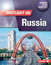 Spotlight on Russia SPOTLIGHT ON RUSSIA （Countries on the World Stage） Tracy Sue Walker