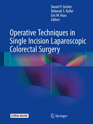 Operative Techniques in Single Incision Laparoscopic Colorectal Surgery OPERATIVE TECHNIQUES IN SINGLE 