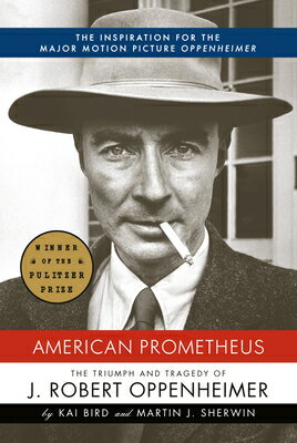 楽天楽天ブックスAmerican Prometheus: The Triumph and Tragedy of J. Robert Oppenheimer AMER PROMETHEUS [ Kai Bird ]