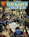 In graphic novel format, tells the story of the Boston Massacre.