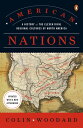 American Nations: A History of the Eleven Rival Regional Cultures of North America AMER NATIONS 