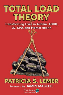Total Load Theory: Transforming Lives in Autism, Adhd, LD, Spd, and Mental Health TOTAL LOAD THEORY [ Patricia S. Lemer ]
