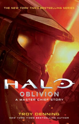 Halo: Oblivion: A Master Chief Story HALO OBLIVION （Halo） [ Troy Denning ]