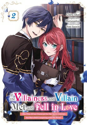 If the Villainess and Villain Met and Fell in Love, Vol. 2 (Manga) IF THE VILLAINESS & VILLAIN ME （If the Villainess and Villain Met and Fe） [ Harunadon ]