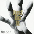 Just Do It'(初回生産限定盤A CD+DVD)