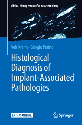 Histological Diagnosis of Implant-Associated Pathologies HISTOLOGICAL DIAGNOSIS OF IMPL 