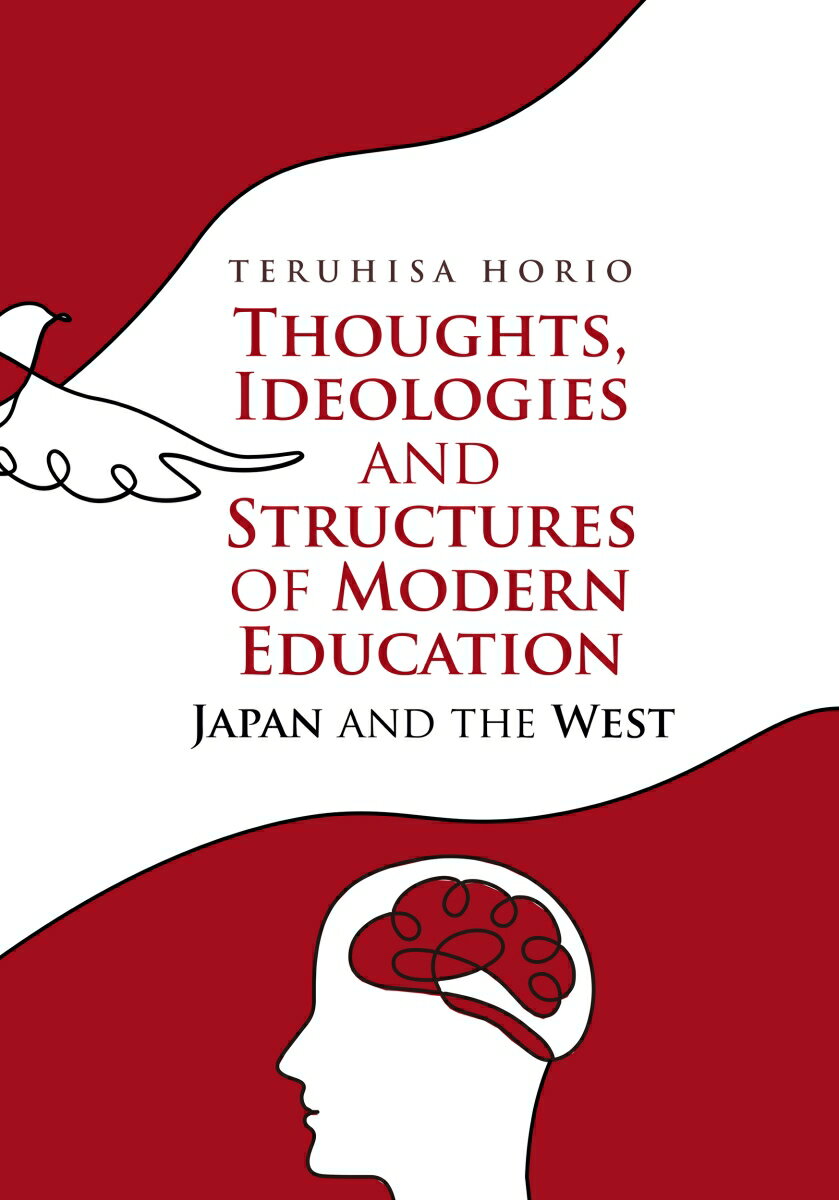 Thoughts、 Ideologies and Structures of Modern Education