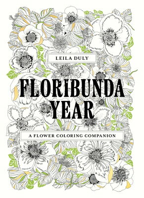 Floribunda Year: A Flower Coloring Companion