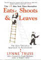 A bona fide publishing phenomenon, Lynne Truss's now classic #1 "New York Times" bestseller "Eats, Shoots & Leaves" makes its paperback debut after selling over 3 million copies worldwide in hardcover.