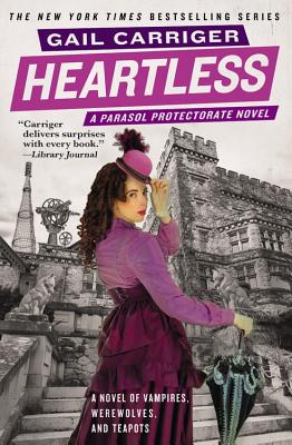 Heartless HEARTLESS （Parasol Protectorate） [ Gail Carriger ]
