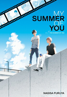 The Summer of You (My Summer of You Vol. 1) SUMMER OF YOU (MY SUMMER OF YO （My Summer of You） [ Nagisa Furuya ]