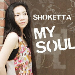 MY SOUL [ SHOKETTA ]