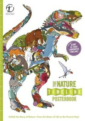 The Nature Timeline Posterbook: Unfold the Story of Nature--From the Dawn of Life to the Present Day NATURE TIMELINE POSTERBOOK （Timeline Posterbook） [ Christopher Lloyd ]