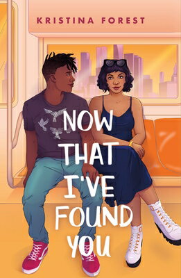 Now That I've Found You NOW THAT IVE FOUND YOU [ Kristina Forest ]