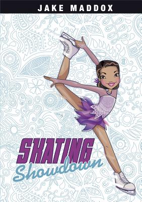 Skating Showdown SKATING SHOWDOWN （Jake Maddox Girl Sports Stories） Jake Maddox