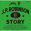 J.P. ROBINSON STORY (COMPILED BY HIROSHI SUZUKI)