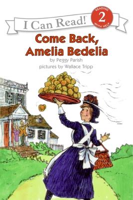 COME BACK AMELIA BEDELIA(ICR 2) PEGGY PARISH