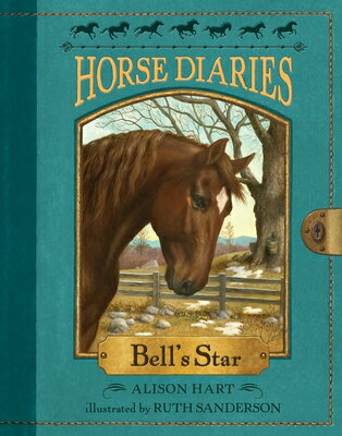 Horse Diaries #2: Bell's Star HORSE DIARIES #2 （Horse Diaries） [ Alison Hart ]