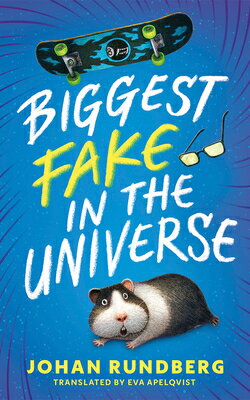 Biggest Fake in the Universe BIGGEST FAKE IN THE UNIVERSE [ Johan Rundberg ]