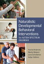 Naturalistic Developmental Behavioral Interventions for Autism Spectrum Disorder NATURALISTIC DEVELOPMENTAL BEH 