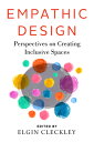 Empathic Design: Perspectives on Creating Inclus