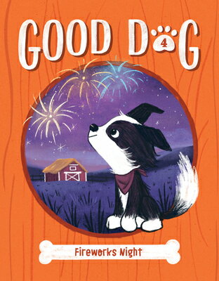 Fireworks Night: 4 FIREWORKS NIGHT 4 （Good Dog） Cam Higgins