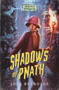 Shadows of Pnath: An Arkham Horror Novel SHADOWS OF PNATH （Arkham Horror） Josh Reynolds