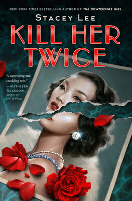 Kill Her Twice KILL HER TWICE [ Stacey Lee ]