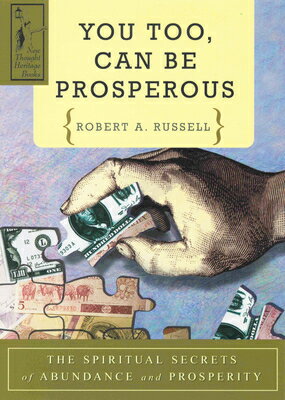 You Too Can Be Prosperous: The Spiritual Secrets of Abundance and Prosperity YOU TOO CAN BE PROSPEROUS REV/ 