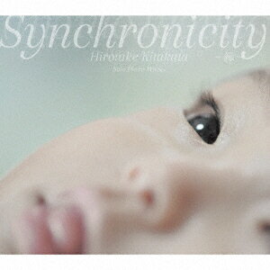 Synchronicity -縁ー Solo Piano Works