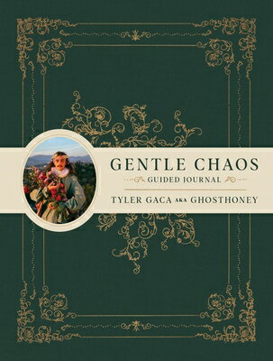 Gentle Chaos Guided Journal [ Tyler Gaca ]