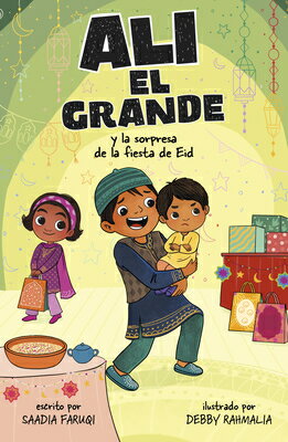 Ali El Grande Y La Sorpresa de la Fiesta de Eid SPA-ALI EL GRANDE Y LA SORPRES （Ali El Grande） [ Saadia Faruqi ]
