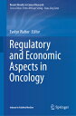 Regulatory and Economic Aspects in Oncology REGULATORY & ECONOMIC ASPECTS (Recen...