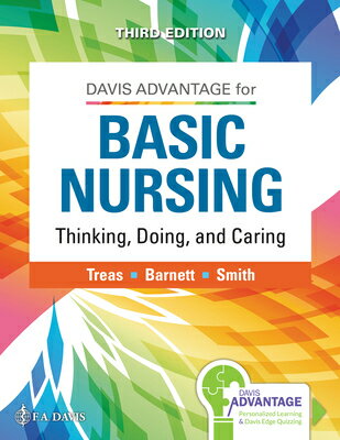 Davis Advantage for Basic Nursing: Thinking, Doing, and Caring: Thinking, Doing,...